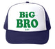"BIG BRO" trucker hat features 
